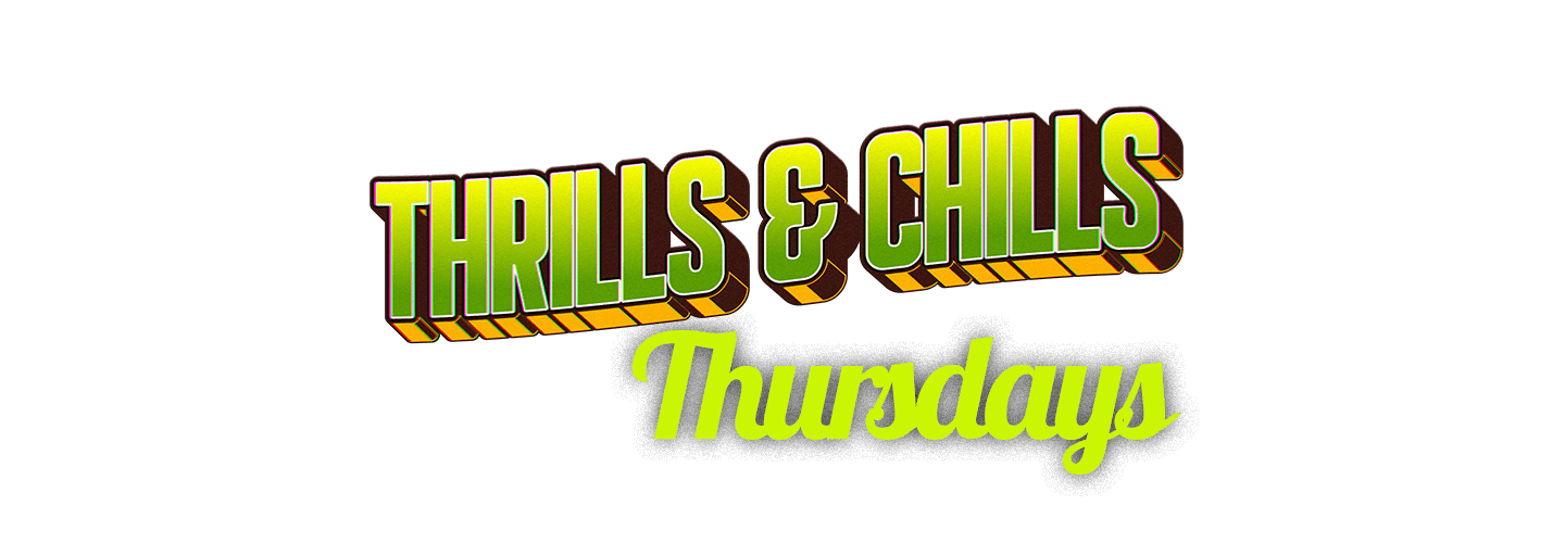 thrills and chills thursdays